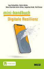 ISBN 9783407367884: Mini-Handbuch Digitale Resilienz – Mit E-Book inside