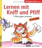 ISBN 9783407380593: Lernen mit Kniff und Pfiff – 7 Pillen gegen Lernstress. 9 - 13 Jahre