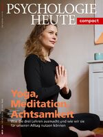 ISBN 9783407472601: Psychologie Heute Compact : Yoga, Meditation, Achtsamkeit - Was die drei Lehren ausmacht und wie wir sie für unseren Alltag nutzen können. 2020 Heft 60