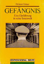 Helmut Ortner: Gefängnis. Eine Einführun