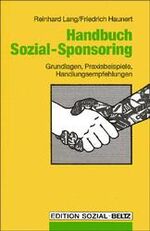 Handbuch Sozial-Sponsoring – Grundlagen, Praxisbeispiele, Handlungsempfehlungen