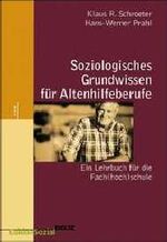 ISBN 9783407558183: Soziologisches Grundwissen für Altenhilfeberufe