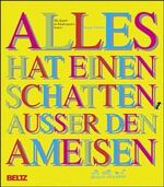 ISBN 9783407561688: Alles hat seinen Schatten ausser den Ameisen – Wie Kinder im Kindergarten lernen