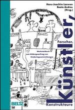 ISBN 9783407561749: Forscher, Künstler, Konstrukteure. Werkstattbuch zum Bildungsauftrag von Kindertageseinrichtungen.