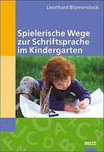 ISBN 9783407562630: Spielerische Wege zur Schriftsprache im Kindergarten