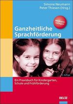 ISBN 9783407562715: Ganzheitliche Sprachförderung: Ein Praxisbuch für Kindergarten, Schule und Frühförderung (Edition Sozial)