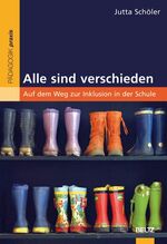 ISBN 9783407572202: Alle sind verschieden - Auf dem Weg zur Inklusion in der Schule