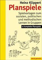 ISBN 9783407623355: Planspiele. Spielvorlagen zum sozialen, politischen und methodischen Lernen in Gruppen