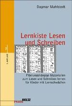 Lernkiste Lesen und Schreiben - Fibelunabhängige Materialien zum Lesen- und Schreibenlernen für Kinder mit Lernschwächen