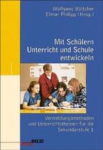 ISBN 9783407624321: Mit Schülern Unterricht und Schule entwickeln – Vermittlungsmethoden und Unterrichtsthemen für die Sekundarstufe 1