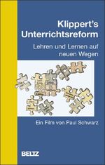 ISBN 9783407625144: Klippert's Unterrichtsreform (DVD),	Lehren und Lernen auf neuen Wegen, Ein Film von Paul Schawrz