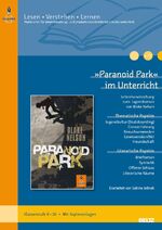 ISBN 9783407626653: »Paranoid Park« im Unterricht – Lehrerhandreichung zum Jugendroman von Blake Nelson (Klassenstufe 8–10, mit Kopiervorlagen)
