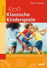 Klassische Kinderspiele: Neu entdeckt fü Klassische Kinderspiele: Neu entdeckt fü