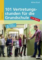 ISBN 9783407629784: 101 Vertretungsstunden für die Grundschule 1./2. Klasse - Mit Kopiervorlagen auch zum Downloaden