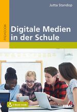 ISBN 9783407631275: Digitale Medien in der Schule - Mit E-Book inside