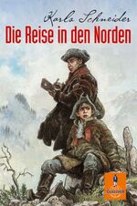 ISBN 9783407740557: Die Reise in den Norden. --- SIGNIERTE AUSGABE.