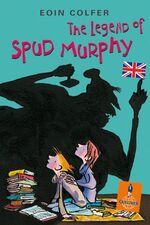 The legend of Spud Murphy - glossary included