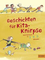 ISBN 9783407744647: Geschichten fÃ¼r Kita-Knirpse: zum Vorlesen in 3-4-5 Minuten Blatzheim, Meike; Ellermann, Lena; Boie, Kirsten; Michaelis, Antonia; Vahle, Fredrik; Mai, Manfred; DÃ¶lling, Beate; BrÃ¶ger, Achim; Reider, Katja; Alves, Katja; Obrecht, Bettina; Huppertz, Nikola; Dunker, Kristina; Orths, Markus; Bismarck, Melanie von; Schwarz, Annelies; Frey, Jana; Allert, Judith; Wolfrum, Silke; Nonnast, Britta; Thiesmeyer, Robin; Feuerstein, Lena; HÃ¶ly, Claudia; Gross, Rainer Johann und Streufert, Sabine