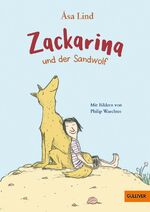 ISBN 9783407749925: Zackarina und der Sandwolf | Åsa Lind | Buch | Gulliver Taschenbücher | 120 S. | Deutsch | 2020 | Julius Beltz GmbH | EAN 9783407749925