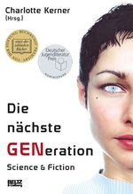 ISBN 9783407753465: Die nächste GENeration - Science + Fiction