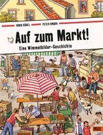 ISBN 9783407754943: Auf zum Markt! – Eine Wimmelbilder-Geschichte. Vierfarbiges Pappbilderbuch