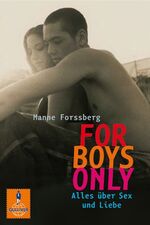 ISBN 9783407755285: For Boys Only - Alles über Sex und Liebe