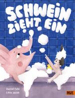 ISBN 9783407758132: Schwein zieht ein - Vierfarbiges Bilderbuch