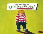 ISBN 9783407760012: Kein Tag für Juli – Vierfarbiges Bilderbuch