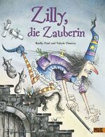 ISBN 9783407770158: Zilly, die Zauberin – Vierfarbiges Bilderbuch