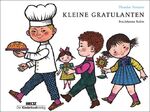 ISBN 9783407770882: Kleine Gratulanten - Vierfarbiges Pappbilderbuch