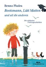 ISBN 9783407771148: Bootsmann, Lütt Matten und all die anderen: Die schönsten Vorlesegeschichten