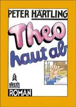 ISBN 9783407780140: Theo haut ab – Roman für Kinder