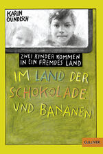 ISBN 9783407780775: Im Land der Schokolade und Bananen - Zwei Kinder kommen in ein fremdes Land