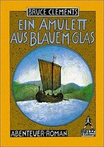 ISBN 9783407782106: Ein Amulett aus blauem Glas