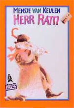 ISBN 9783407782205: Herr Ratti: ErzÃ¤hlung (Gulliver) Keulen, Mensje van; Jutte, Jan and HÃ¼smert, Waltraud