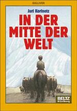 ISBN 9783407782854: In der Mitte der Welt