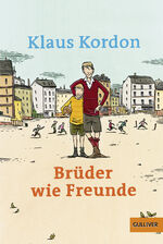 ISBN 9783407784339: Brüder wie Freunde – Roman