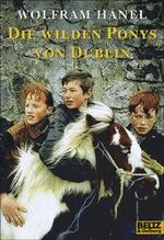 ISBN 9783407785268: Die wilden Ponys von Dublin