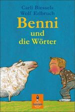 ISBN 9783407785442: Benni und die Wörter - Eine Geschichte vom Lesenlernen