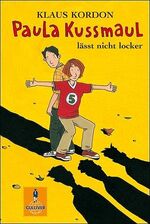 ISBN 9783407785725: Paula Kussmaul lässt nicht locker: Roman: Roman für Kinder (Gulliver)