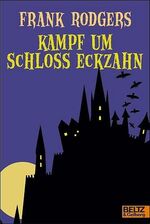 ISBN 9783407786869: Kampf um Schloss Eckzahn