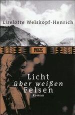 Liselotte Welskopf-Henrich: Licht über w