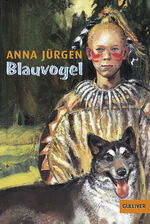 ISBN 9783407789617: Blauvogel, Wahlsohn der Irokesen : Roman