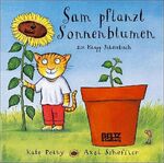 ISBN 9783407793225: Sam pflanzt Sonnenblumen - Vierfarbiges Klapp-Bilderbuch