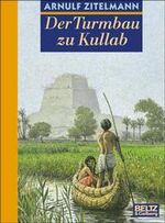 ISBN 9783407797711: Der Turmbau zu Kullab