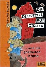 ISBN 9783407798305: Die Detektive von Cismar... und die geklauten Köpfe - Band 1