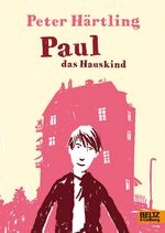 ISBN 9783407799777: Paul das Hauskind - Roman für Kinder