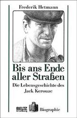 ISBN 9783407806895: Bis ans Ende aller Strassen – Die Lebensgeschichte des Jack Kerouac