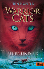 Warrior cats: Band 2., Feuer und Eis