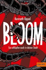 ISBN 9783407810625: Bloom - Sie schlüpfen auch in deiner Stadt